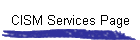 CISM Services Page